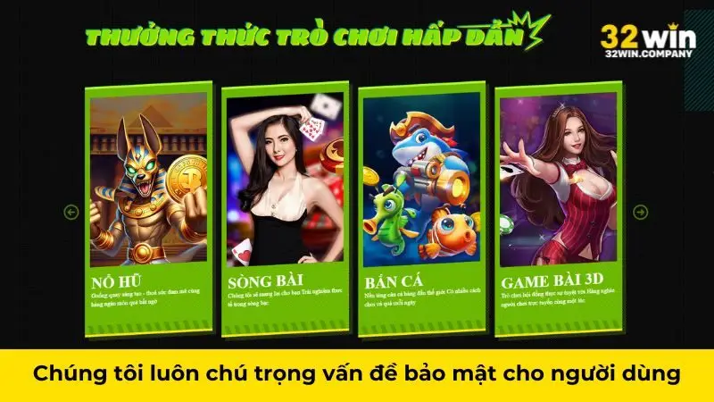 Chúng tôi luôn chú trọng vấn đề bảo mật cho người dùng
