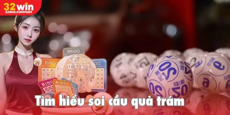 Tìm hiểu thông tin về soi cầu quả trám hấp dẫn